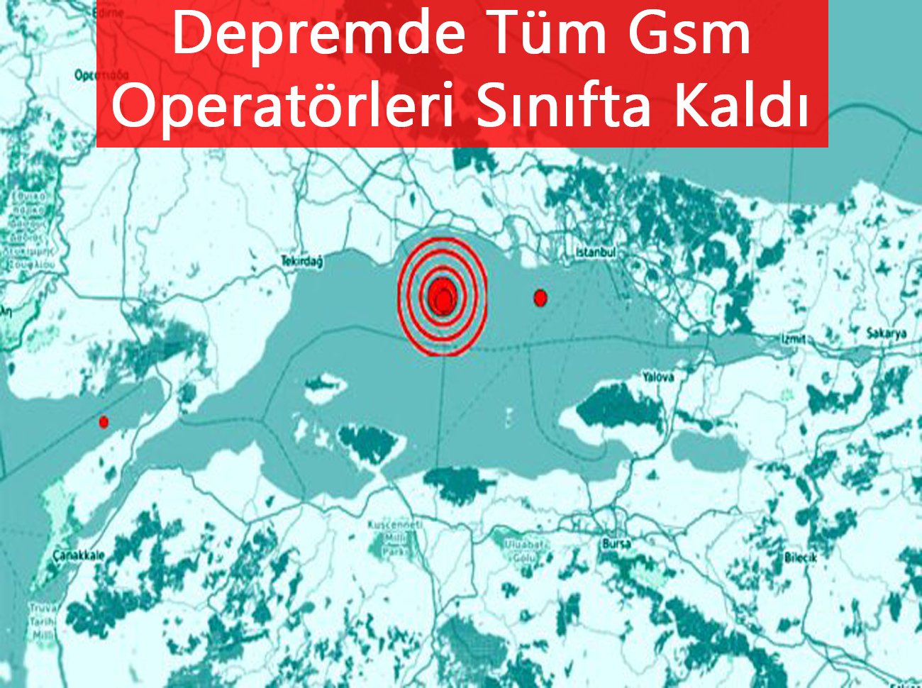 Depremde Tum Iletişim Ağı Çöktü