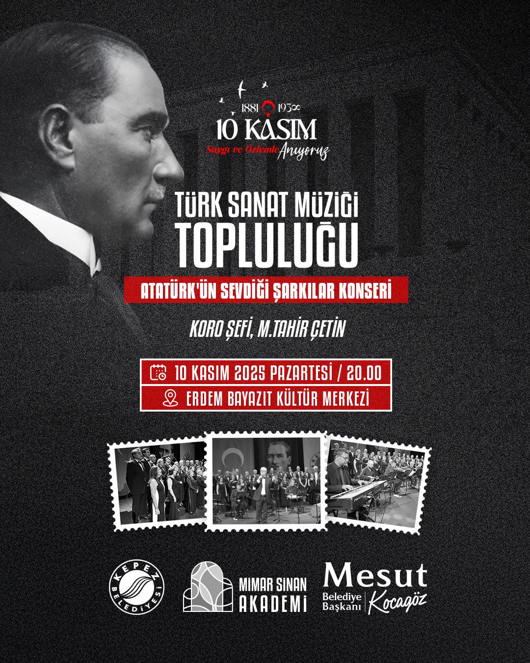 Kepezde Ataturk Sevdigi Sarkilarla Anilacak 2