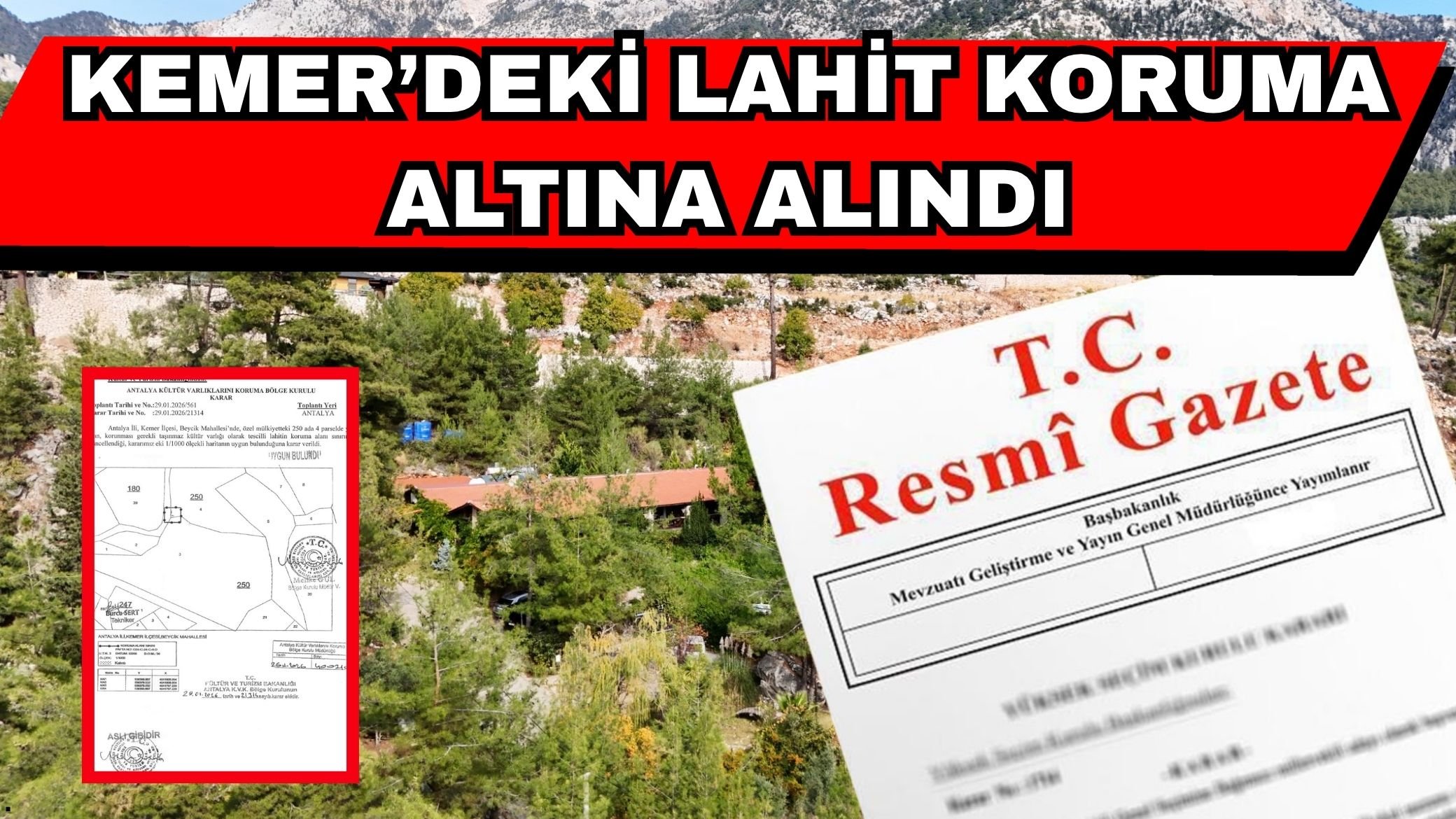 Kemer’deki lahit koruma altına alındı