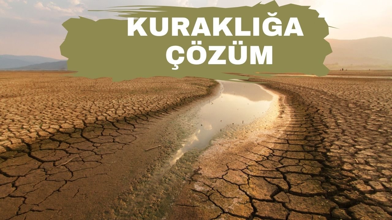 Antalyalı mühendisten kuraklık ile mücadele izlenecek yöntemler