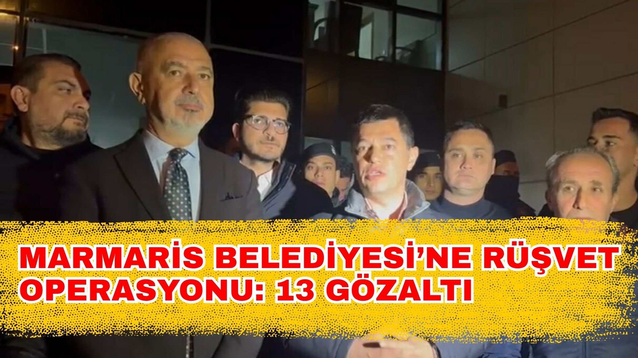 Marmaris Belediyesi’ne rüşvet operasyonu: 13 gözaltı