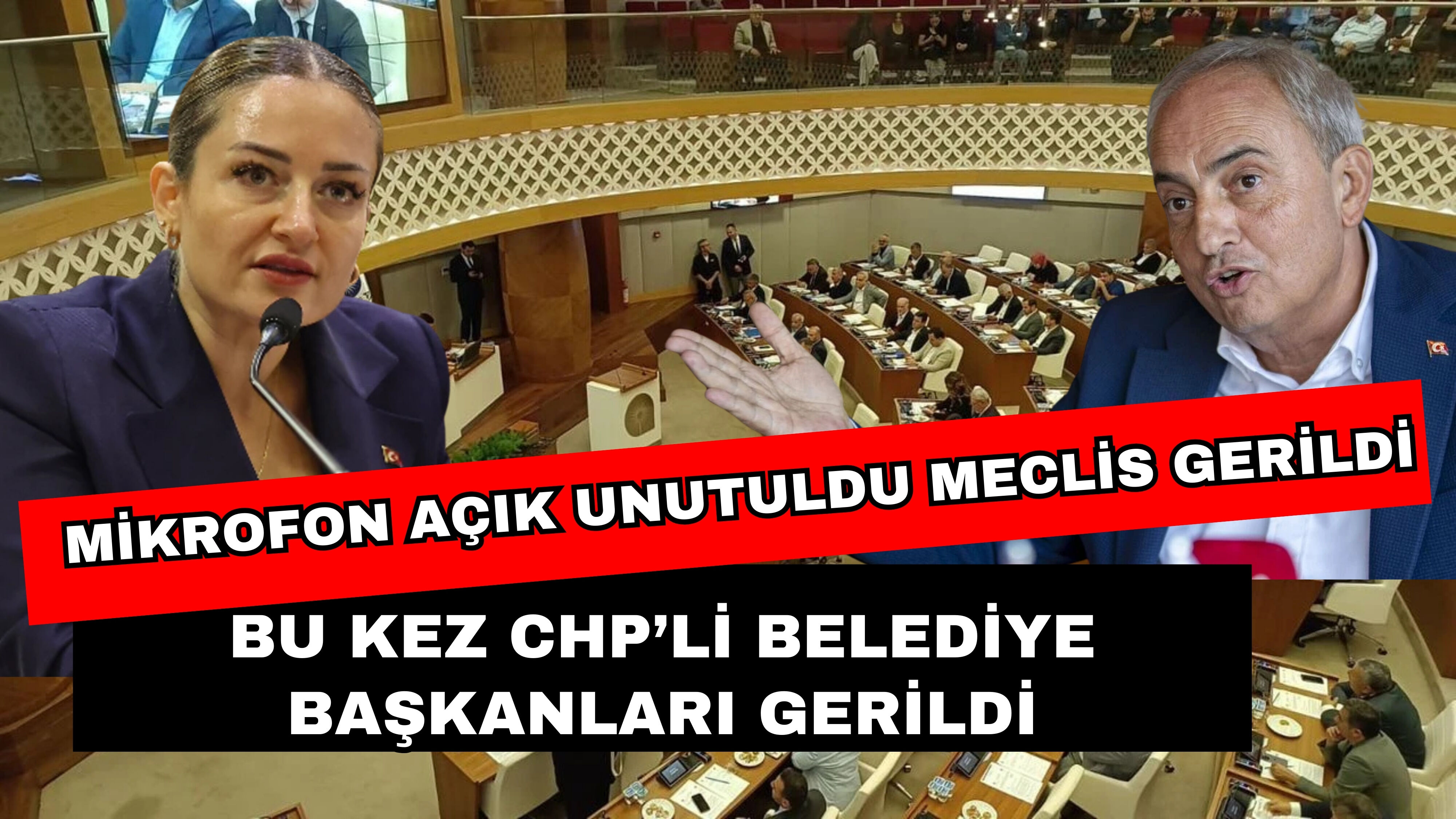Bu kez CHP’li belediye başkanları gerildi! Mikrofon açık unutuldu meclis gerildi