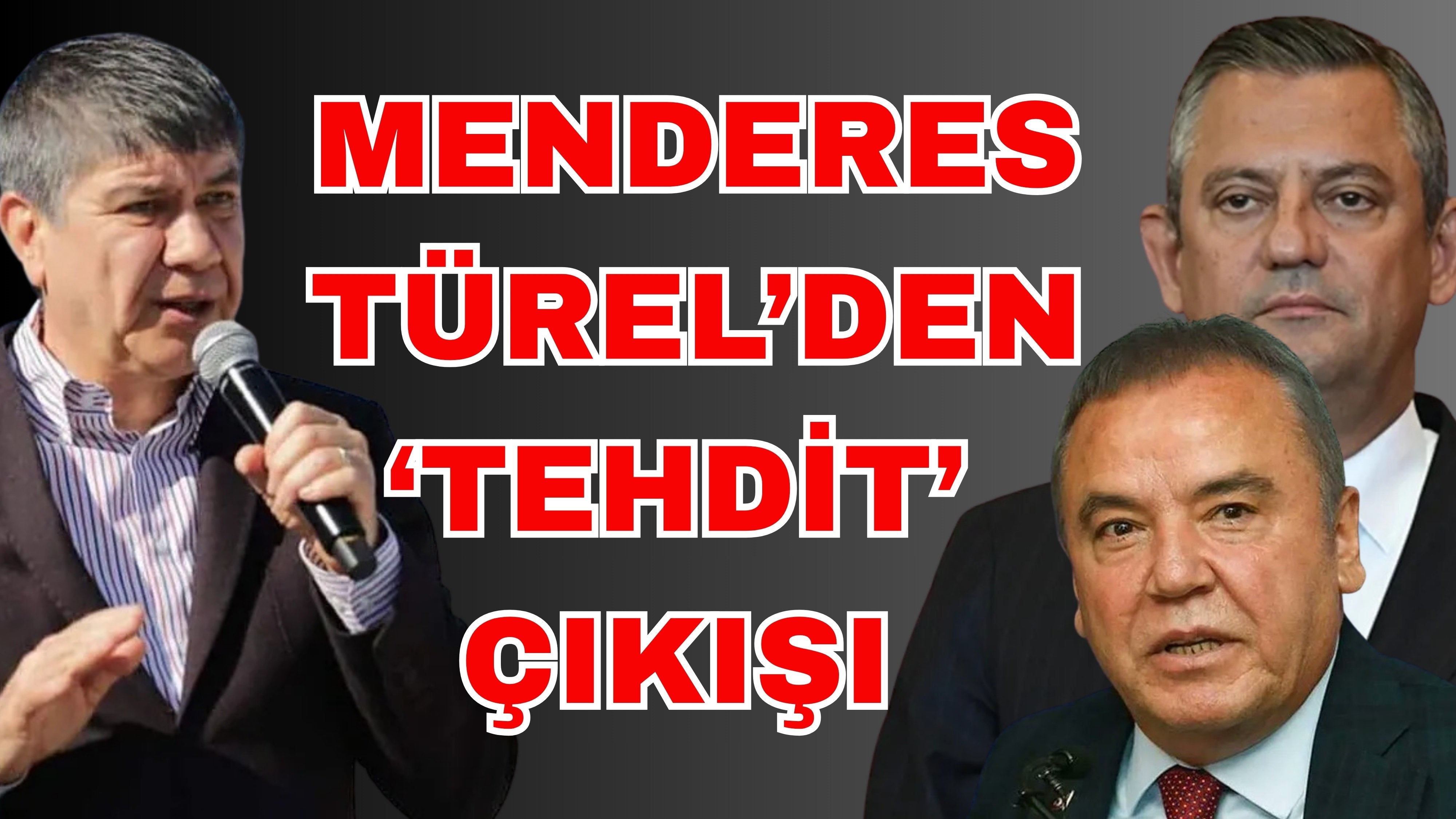 Menderes Türel’den ‘Tehdit’ çıkışı
