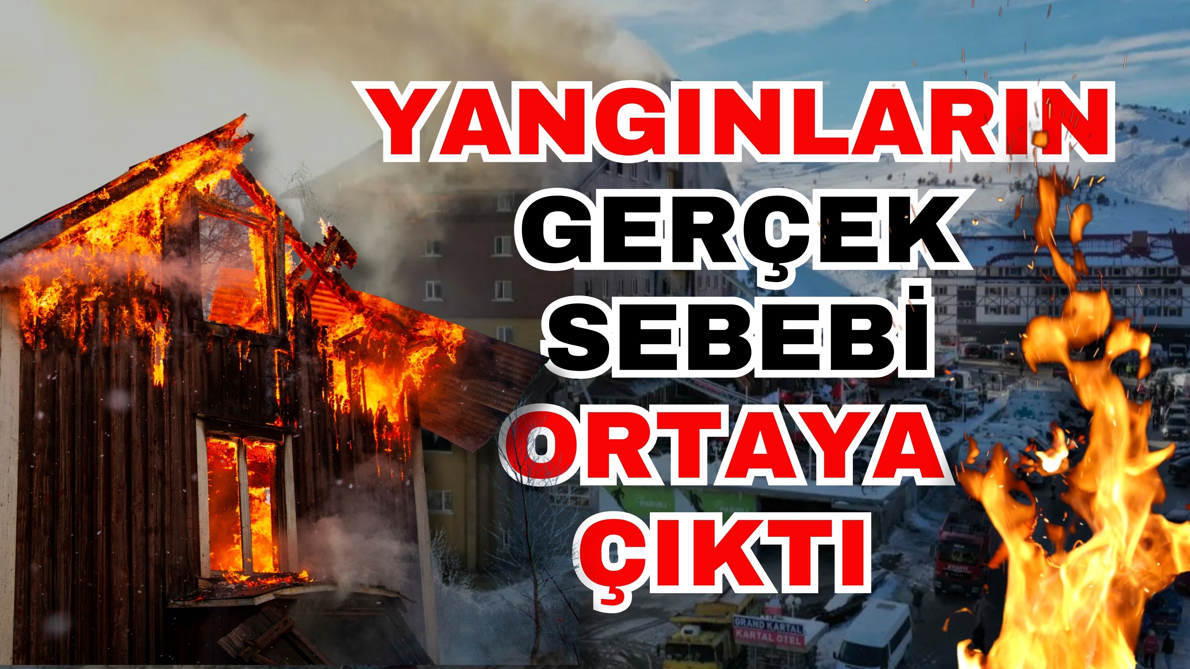Yangınların gerçek sebebi ortaya çıktı