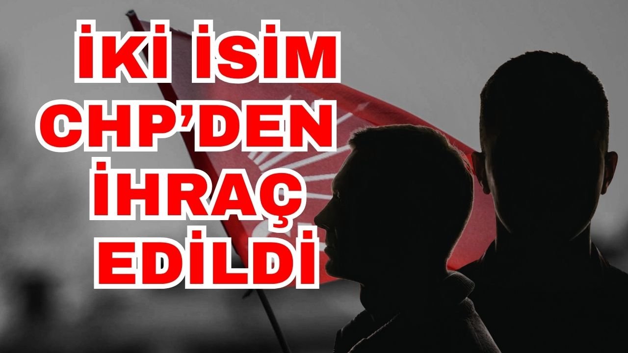 Antalya’da iki isim CHP’den ihraç edildi