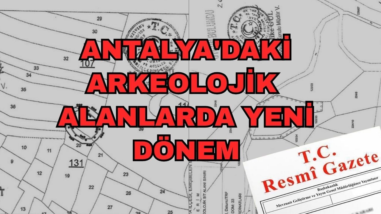 Resmi Gazete'de yayımlandı! Antalya'daki arkeolojik alanlarda yeni dönem