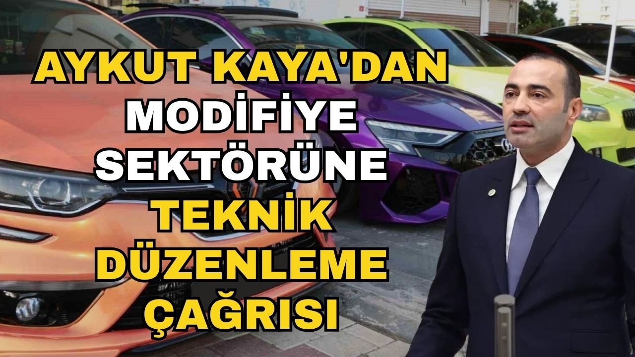 Aykut Kaya'dan modifiye sektörüne teknik düzenleme çağrısı