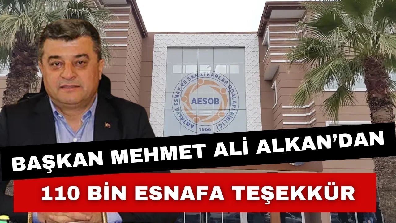 Başkan Mehmet Ali Alkan’dan 110 bin esnafa teşekkür