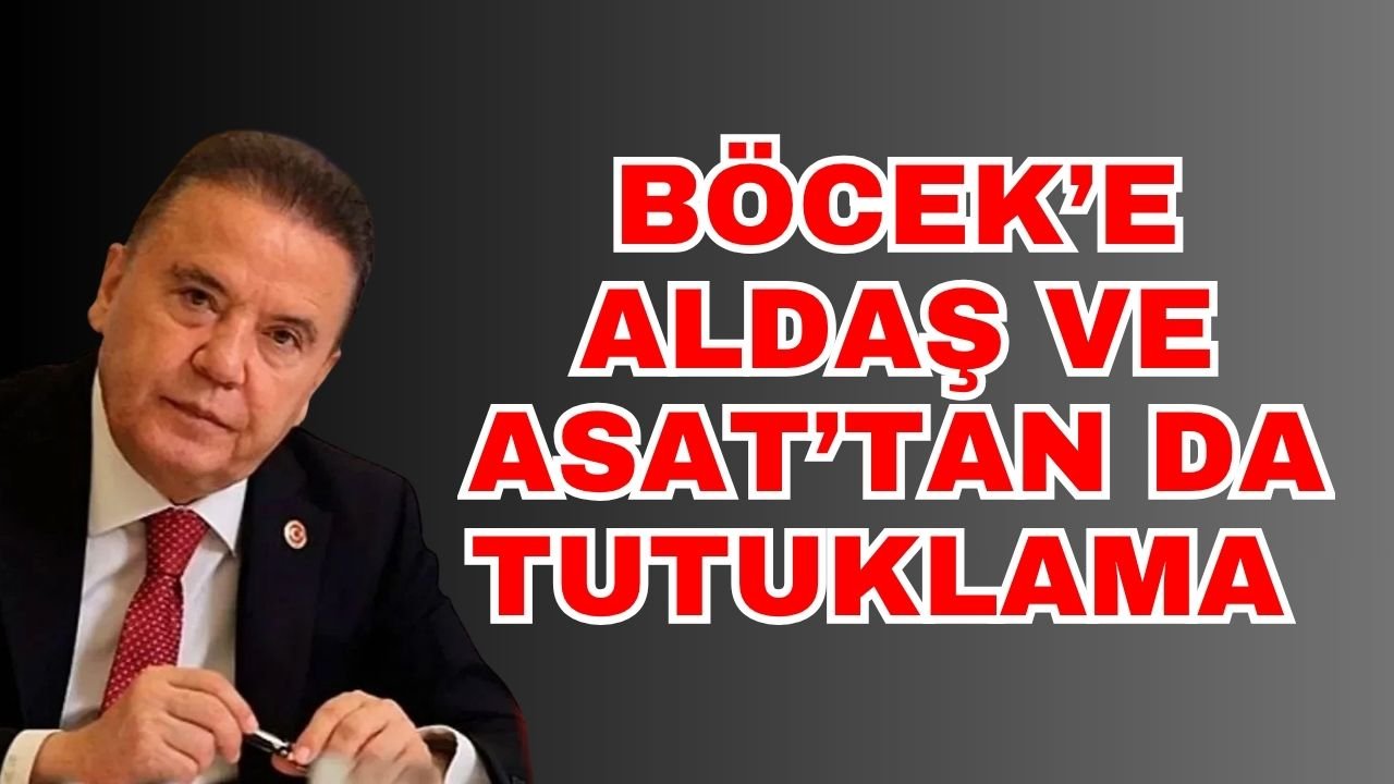 Böcek’e ALDAŞ ve ASAT’tan da tutuklama