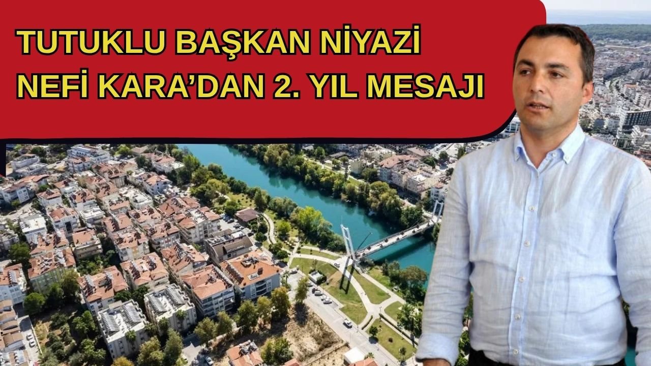 Tutuklu Başkan Niyazi Nefi Kara’dan 2. yıl mesajı