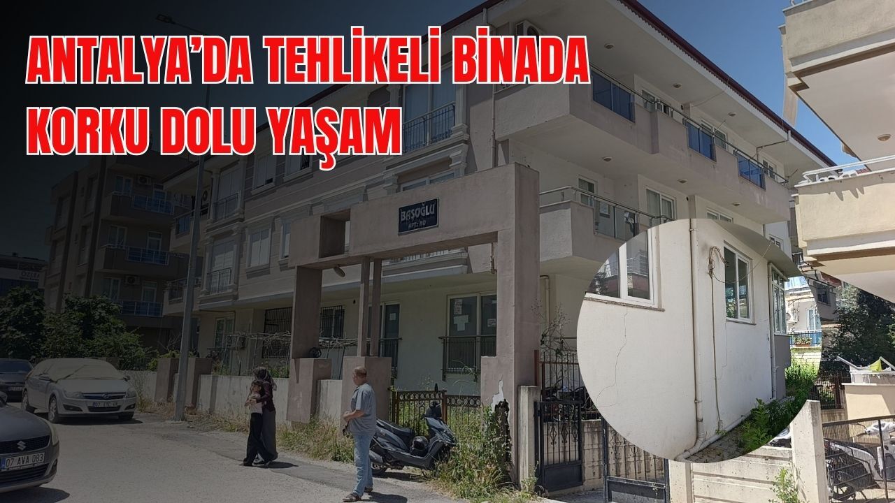 Antalya’da Tehlikeli Binada Korku Dolu Yaşam (1)