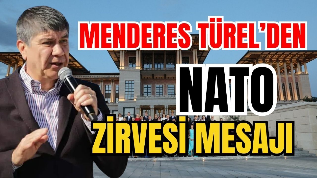 AKP’li Menderes Türel'den NATO Zirvesi mesajı