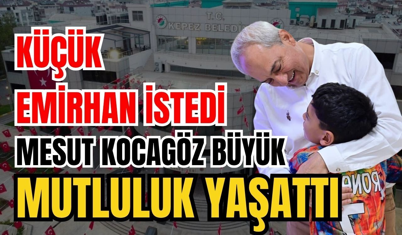 Küçük Emirhan istedi Mesut Kocagöz büyük mutluluk yaşattı