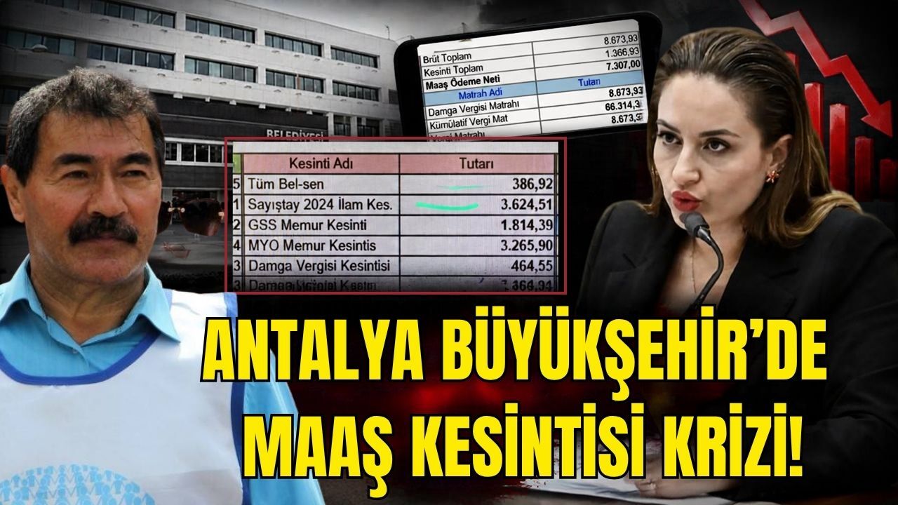 Antalya Büyükşehir’de maaş kesintisi krizi! Ramazan Bayramı ve Cumhuriyetin 100. yılı ikramiyeleri geri alındı