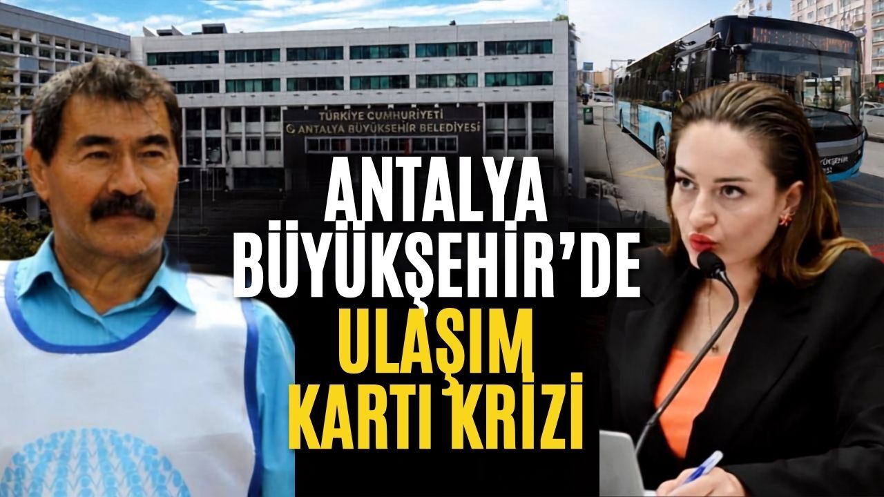 Antalya Büyükşehir’de ulaşım kartı krizi