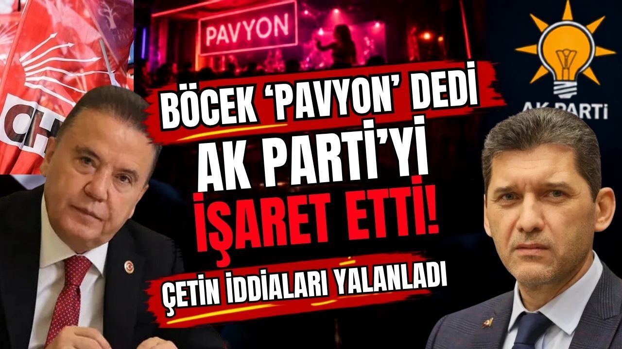 Böcek ‘pavyon’ dedi AK Parti’yi işaret etti! Çetin iddiaları yalanladı