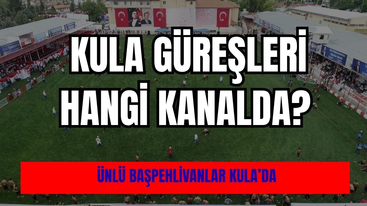 2026 Kula Yağlı Güreşleri hangi kanalda?
