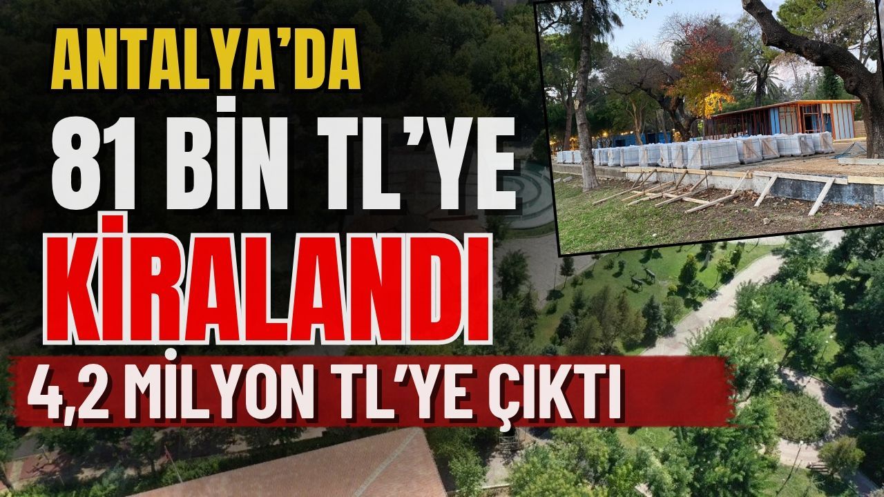 Antalya’da 81 bin TL’ye kiralandı, 4,2 milyon TL’ye çıktı! Sayıştay’dan Antalya için dikkat çeken rapor
