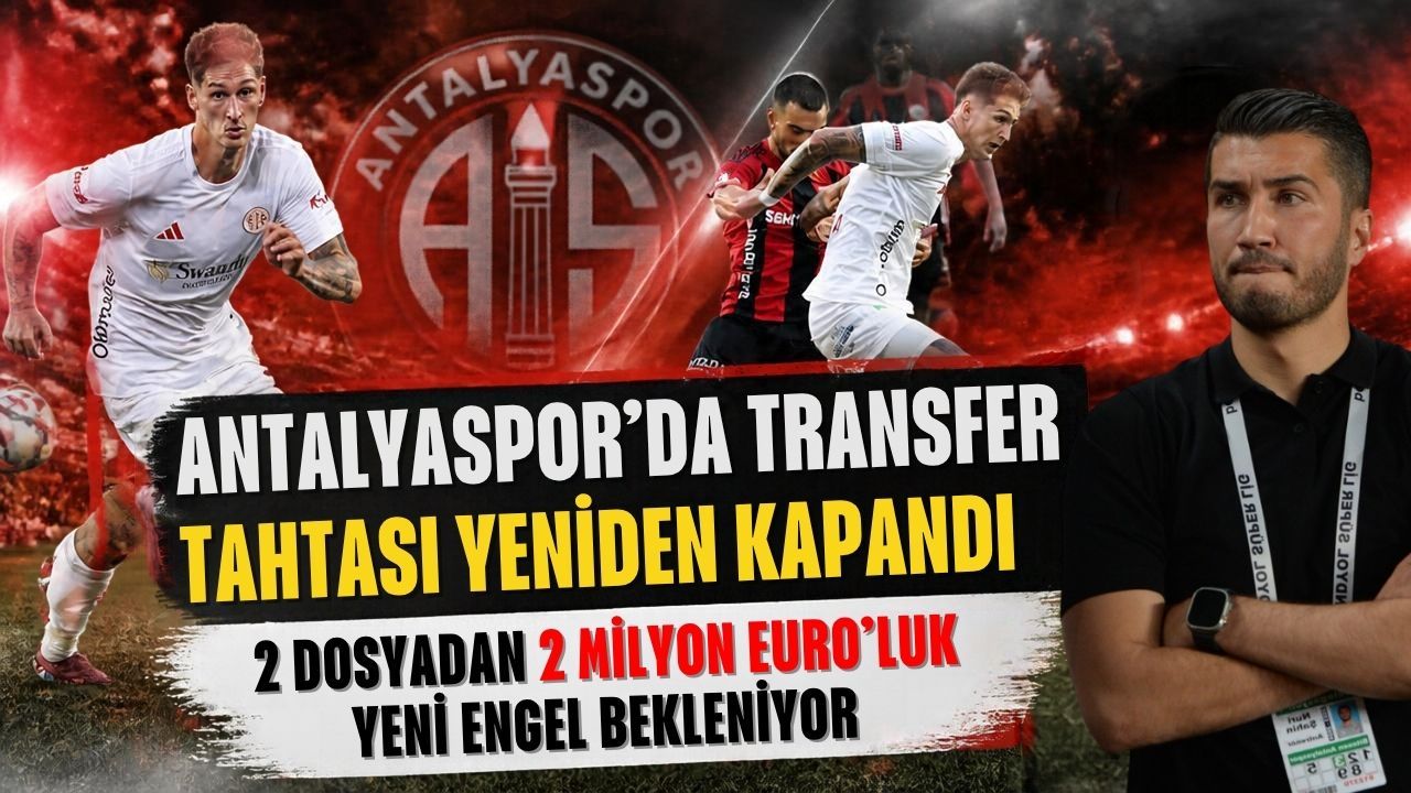 Antalyaspor’da transfer tahtası yeniden kapandı! 2 dosyadan 2 milyon Euro’luk yeni engel bekleniyor