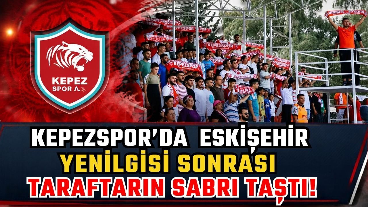 Kepezspor’da Eskişehir yenilgisi sonrası taraftarın sabrı taştı!