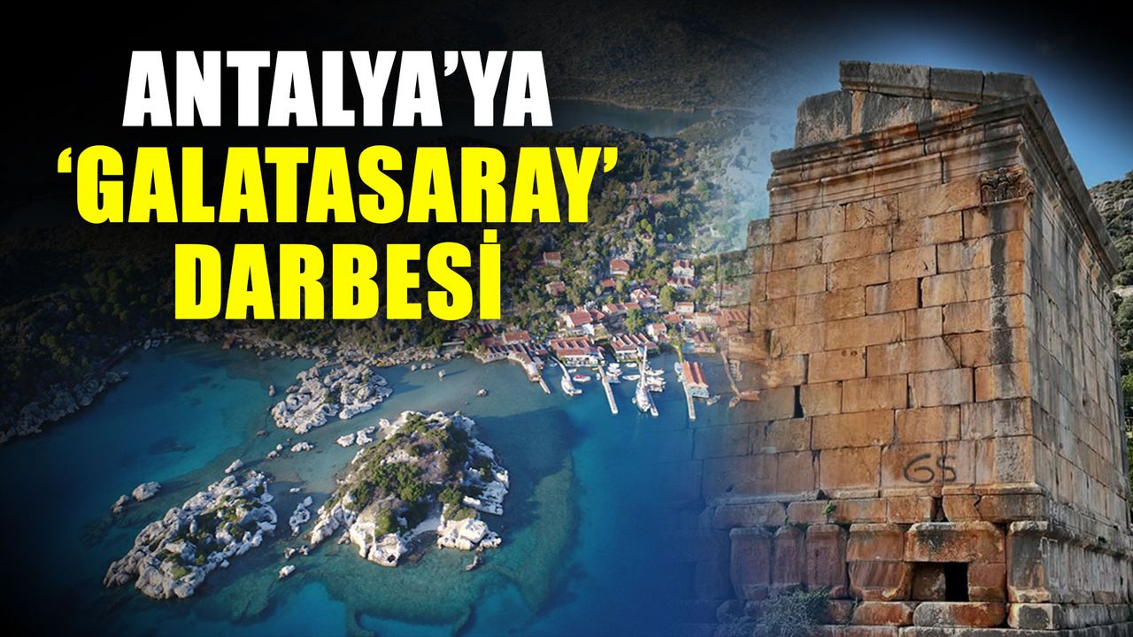 Antalya’ya ‘Galatasaray’ darbesi