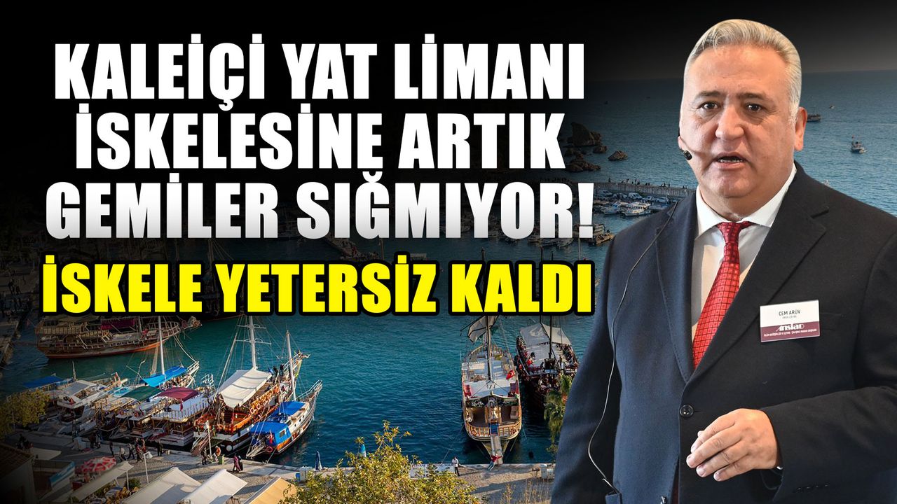 Kaleiçi Yat Limanı iskelesine artık gemiler sığmıyor! İskele yetersiz kaldı