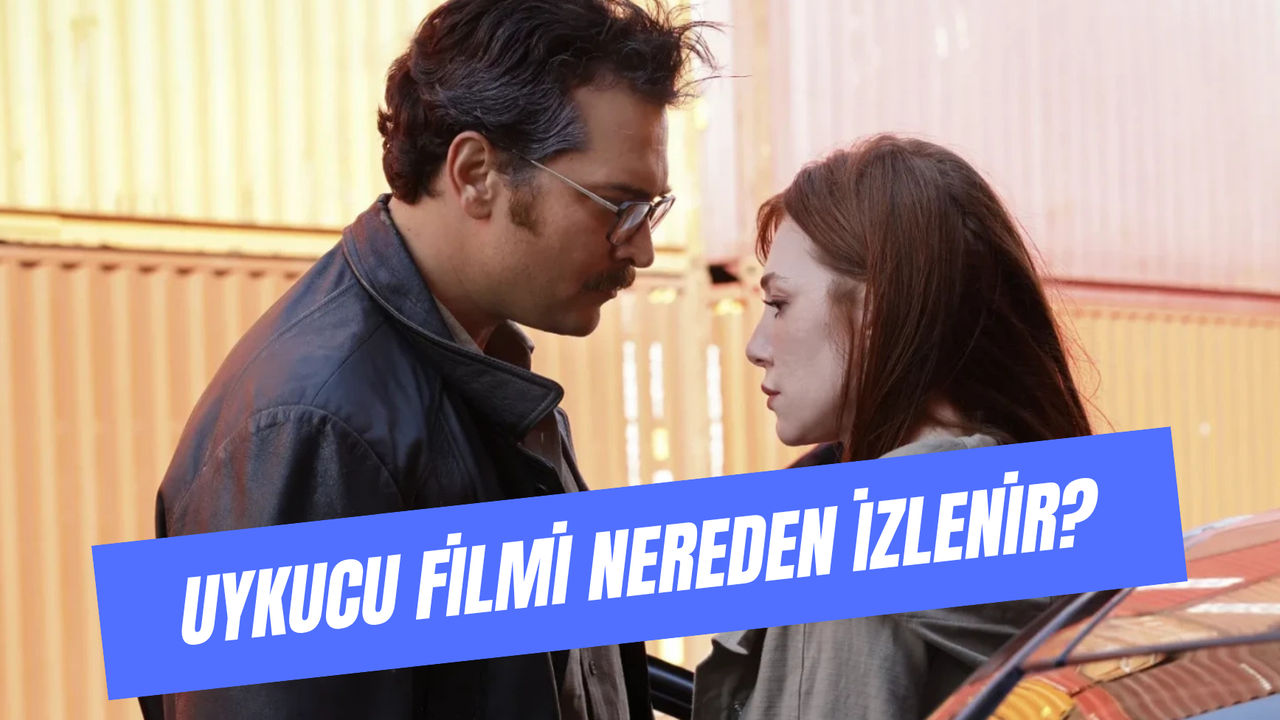 Uykucu Filmi Nereden İzlenir? Çağatay Ulusoy'un Yeni Filminin Konusu!