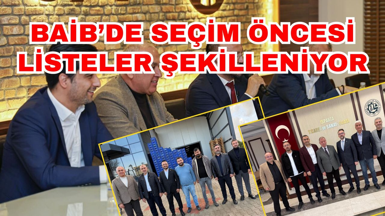 BAİB’de seçim öncesi listeler şekilleniyor