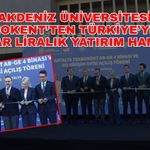 Akdeniz Üniversitesi Teknokent’ten Türkiye’ye 120 milyar liralık yatırım hamlesi