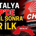 Antalya CHP’de 30 yıl sonra bir ilk