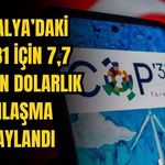 Antalya’daki COP31 için 7,7 milyon dolarlık anlaşma onaylandı