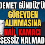 Demet Gündüz'ün görevden alınmasına Nail Kamacı sessiz kalmadı