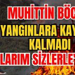 Muhittin Böcek yangınlara kayıtsız kalmadı 'Dualarım sizlerle' dedi
