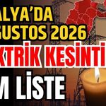 Antalya’da 13 Ağustos 2026 elektrik kesintilerinin tam listesi