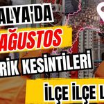 Antalya’da 26 Ağustos 2026 elektrik kesintilerinin tam listesi
