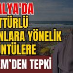 Antalya'da tesettürlü kadınlara yönelik görüntülere KADEM’den tepki