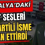 Antalya’daki ‘Tıss’ sesleri Ak Partili isme isyan ettirdi