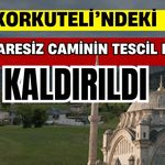 Korkuteli’ndeki minaresiz caminin tescil kararı kaldırıldı