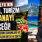 Antalya’nın tarım, turizm ve sanayi gerçeği! Sektörlerin sorunları ve beklentileri ortaya çıktı