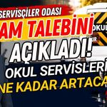 Servisçiler Odası zam talebini açıkladı. Okul servisleri ne kadar artacak?