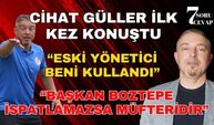 7 Soru 7 Cevap: Cihat Güller, Antalyaspor gerçeklerini açıkladı