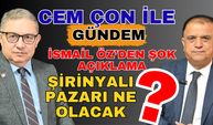 Cem Çon ile Gündem: Şirinyalı pazarı ne olacak?