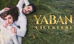 Yaban Çiçekleri başlıyor, tarih verildi, bu yaşam mücadelesi izleyici ekranlara kilitleyecek