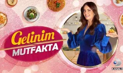 Kanal D Gelinim Mutfakta ne zaman saat kaçta yayınlanacak?