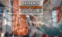 Bayramın 3. Günü toplu taşıma ücretsiz mi?  12 Nisan bayramda otobüs, metro, vapur, Marmaray ücretsiz mi?
