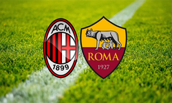 Roma – Milan maçı hangi kanaldan yayınlanacak?
