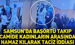 Samsun’da başörtü takıp camide namaz kılan adam yakalandı mı, kimliği belli oldu mu?