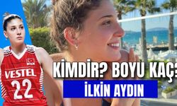 Voleybolcu İlkin Aydın Kimdir? Boyu Kaç?