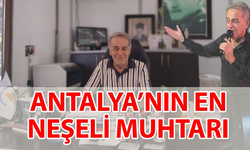 Antalya’nın muhtarı gece şarkıcı gündüz muhtar