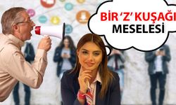 Uzmanından ‘Z kuşağı’ açıklaması… Z kuşağının dünyası çok farklı!